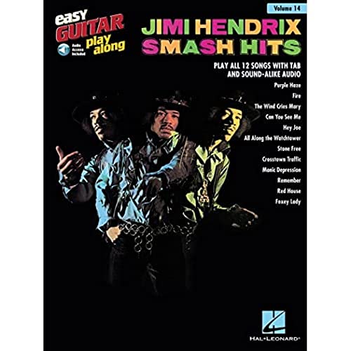 Jimi Hendrix: Smash Hits: Songbook, Grifftabelle, Play-Along, Download für Gitarre (Easy Guitar Play-along, Band 14): Play All 12 Songs With Tab and ... Audio (Easy Guitar Play-along, 14, Band 14) von Music Sales